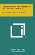 Cover: A Modern Scientific Textbook on Horary Astrology - Literary Licensing, LLC