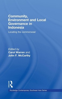 Enlarge image Cover: Community, Environment and Local Governance in Indonesia - Routledge