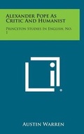 Cover: Alexander Pope as Critic and Humanist - Literary Licensing, LLC