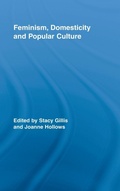 Cover: Feminism, Domesticity and Popular Culture - Routledge