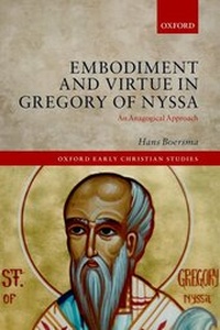 Bild vergrößern Bild: Embodiment and Virtue in Gregory of Nyssa - Oxford University Press