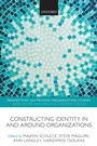 Cover: Constructing Identity in and around Organizations - Oxford University Press