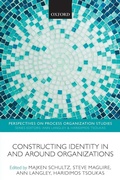 Cover: Constructing Identity in and around Organizations - Oxford University Press