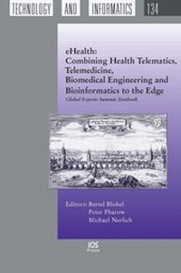 Enlarge image Cover: eHealth: Combining Health Telematics, Telemedicine, Biomedical Engineering and Bioinformatics to the Edge - IOS Press,US
