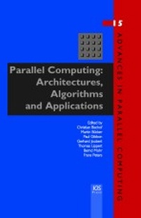 Enlarge image Cover: Parallel Computing: Architectures, Algorithms and Applications - IOS Press,US
