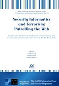 Cover: Security Informatics and Terrorism: Patrolling the Web - IOS Press,US
