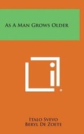 Cover: As a Man Grows Older - Literary Licensing, LLC