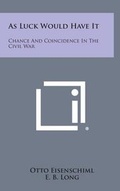 Cover: As Luck Would Have It - Literary Licensing, LLC