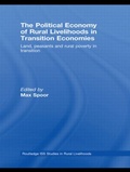 Cover: The Political Economy of Rural Livelihoods in Transition Economies - Routledge