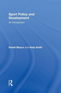 Enlarge image Cover: Sport Policy and Development - Routledge
