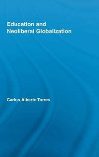 Enlarge image Cover: Education and Neoliberal Globalization - Routledge