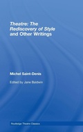Cover: Theatre: The Rediscovery of Style and Other Writings - Routledge