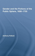 Cover: Gender and the Fictions of the Public Sphere, 1690-1755 - Routledge