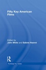 Cover: Fifty Key American Films - Routledge