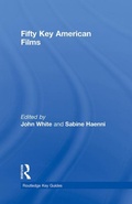 Cover: Fifty Key American Films - Routledge