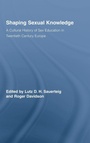Cover: Shaping Sexual Knowledge - Routledge