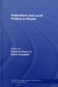 Abbildung von: Federalism and Local Politics in Russia - Routledge