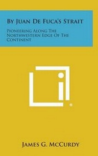 Abbildung von: By Juan de Fuca's Strait - Literary Licensing, LLC