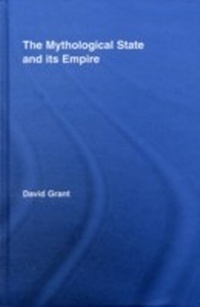 Abbildung von: The Mythological State and its Empire - Routledge
