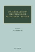 Cover: Commentaries on Selected Model Investment Treaties - Oxford University Press