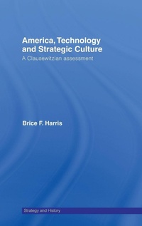 Enlarge image Cover: America, Technology and Strategic Culture - Routledge