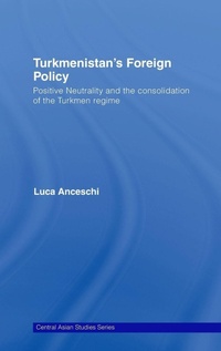Enlarge image Cover: Turkmenistan's Foreign Policy - Routledge