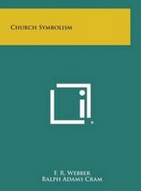 Enlarge image Cover: Church Symbolism - Literary Licensing, LLC