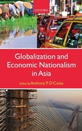 Cover: Globalization and Economic Nationalism in Asia - Oxford University Press