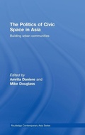 Cover: The Politics of Civic Space in Asia - Routledge