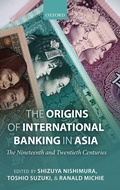 Cover: The Origins of International Banking in Asia - Oxford University Press