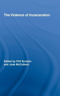 Abbildung von: The Violence of Incarceration - Routledge