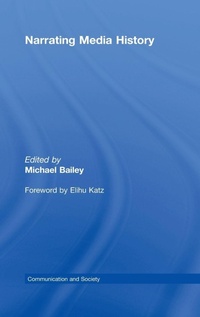 Enlarge image Cover: Narrating Media History - Routledge