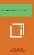 Cover: Cowboy Meditations - Literary Licensing, LLC