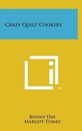 Cover: Crazy Quilt Cookery - Literary Licensing, LLC