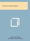 Cover: Creative Wood Design - Literary Licensing, LLC