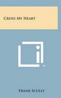 Enlarge image Cover: Cross My Heart - Literary Licensing, LLC