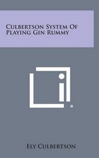 Enlarge image Cover: Culbertson System of Playing Gin Rummy - Literary Licensing, LLC