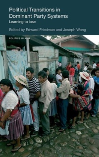 Enlarge image Cover: Political Transitions in Dominant Party Systems - Routledge