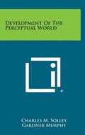 Cover: Development of the Perceptual World - Literary Licensing, LLC