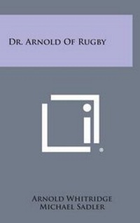 Enlarge image Cover: Dr. Arnold of Rugby - Literary Licensing, LLC