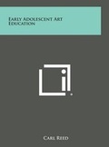 Cover: Early Adolescent Art Education - Literary Licensing, LLC