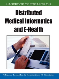 Abbildung von: Handbook of Research on Distributed Medical Informatics and e-Health - Medical Information Science Reference