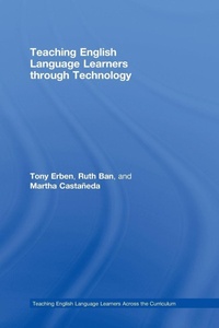 Enlarge image Cover: Teaching English Language Learners through Technology - Routledge
