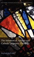 Cover: The Salvation of Atheists and Catholic Dogmatic Theology - Oxford University Press