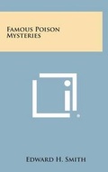 Cover: Famous Poison Mysteries - Literary Licensing, LLC