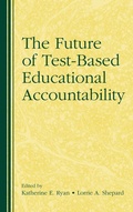 Cover: The Future of Test-Based Educational Accountability - Routledge