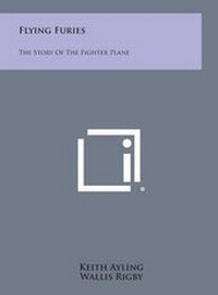 Enlarge image Cover: Flying Furies - Literary Licensing, LLC