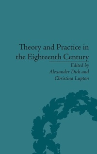 Enlarge image Cover: Theory and Practice in the Eighteenth Century - Pickering & Chatto (Publishers) Ltd