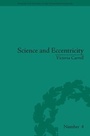 Cover: Science and Eccentricity - Pickering & Chatto (Publishers) Ltd