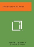 Cover: Foundations of Air Power - Literary Licensing, LLC